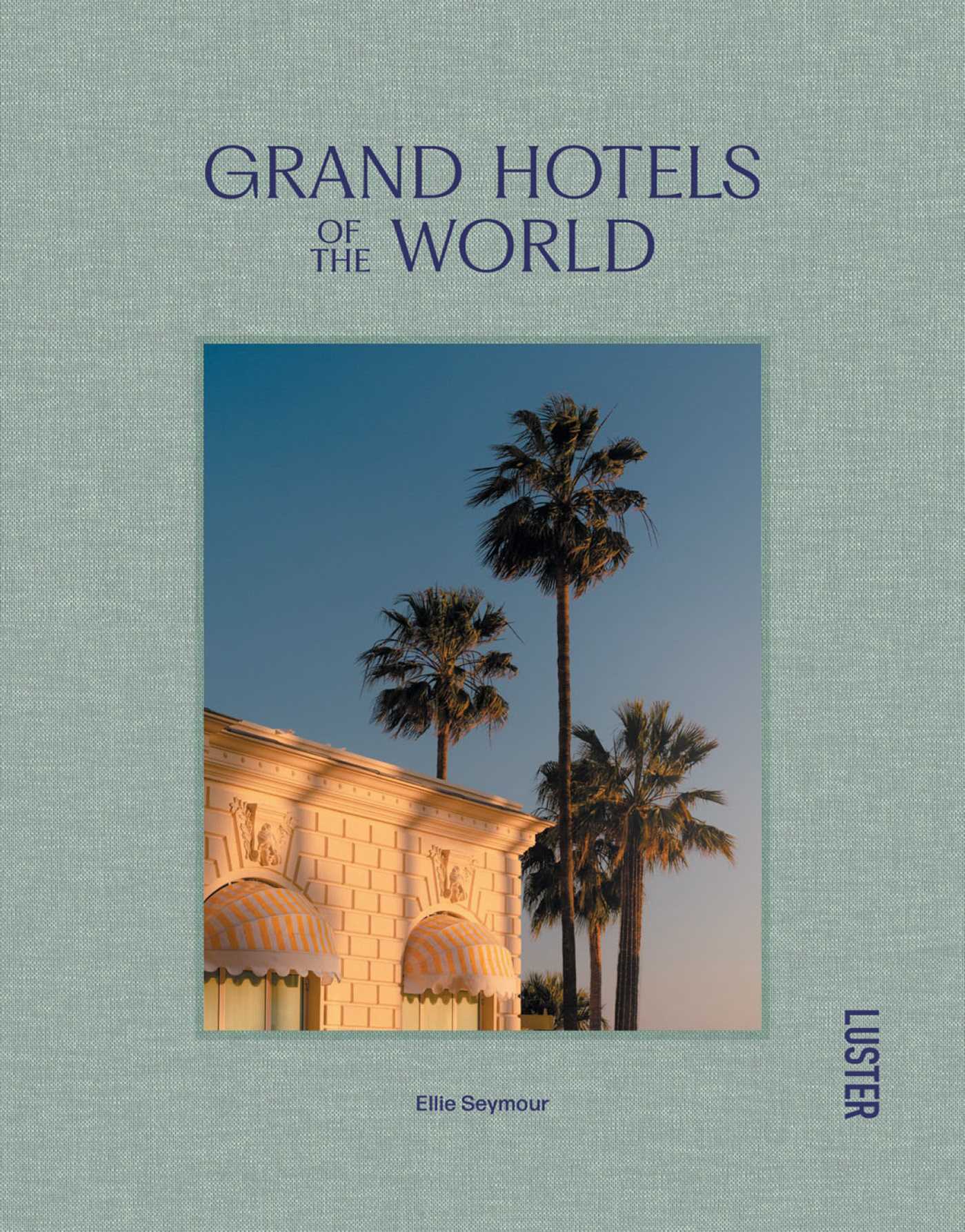 Grand Hotels of the World