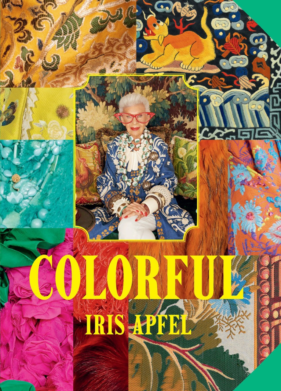 Book cover of 'Colorful' by Iris Apfel with colorful patterns and a person in the center.