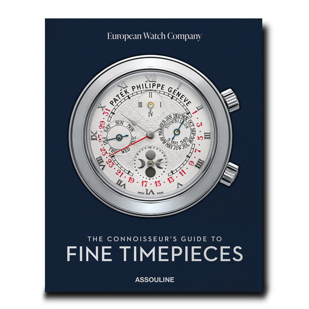 Assouline The Connoisseur's Guide to Fine Timepieces