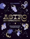 Book cover of 'Astro Affirmations' by Stella Andromeda with astrological symbols on a dark background.