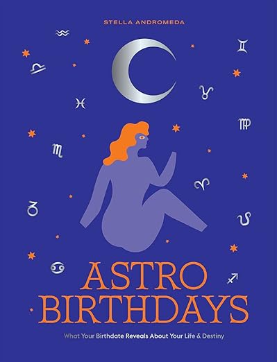 Book cover of 'Astro Birthdays' by Stella Andromeda with astrological symbols and a silhouette of a woman.