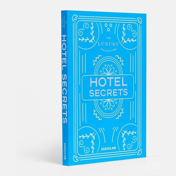 Assouline The Luxury Collection: Hotel Secrets